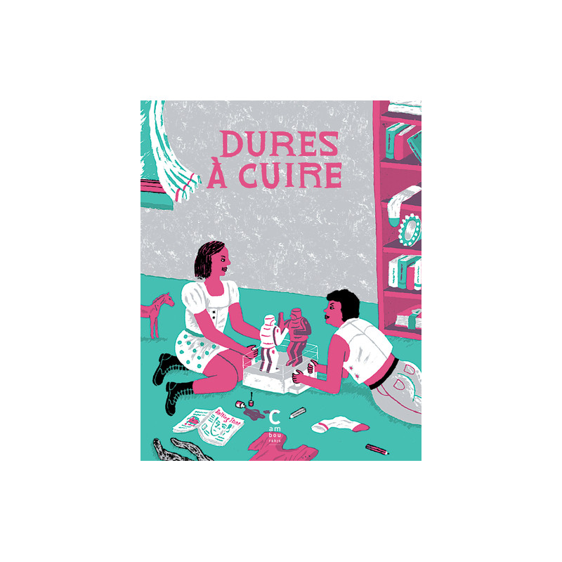 Dures à cuire - édition augmentée