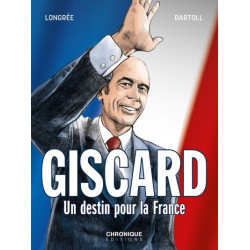 Giscard, un destin pour la...