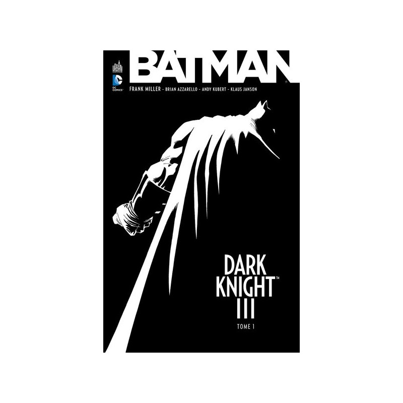 BATMAN DARK KNIGHT III - Tome 1