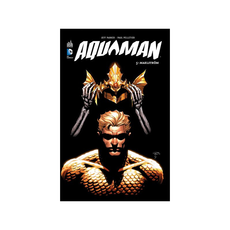 AQUAMAN - Tome 5