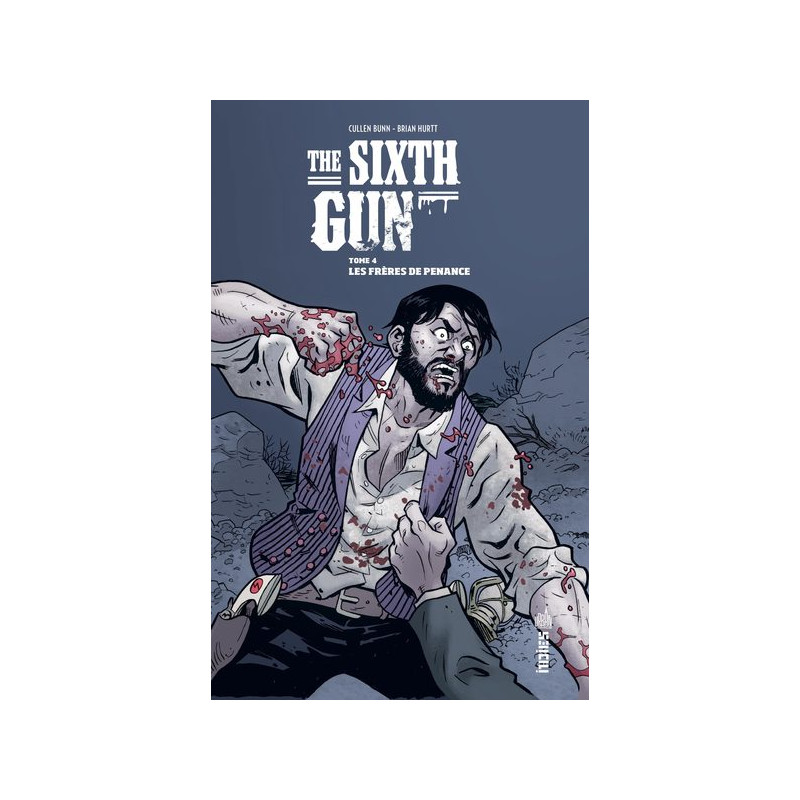 THE SIXTH GUN - Tome 4