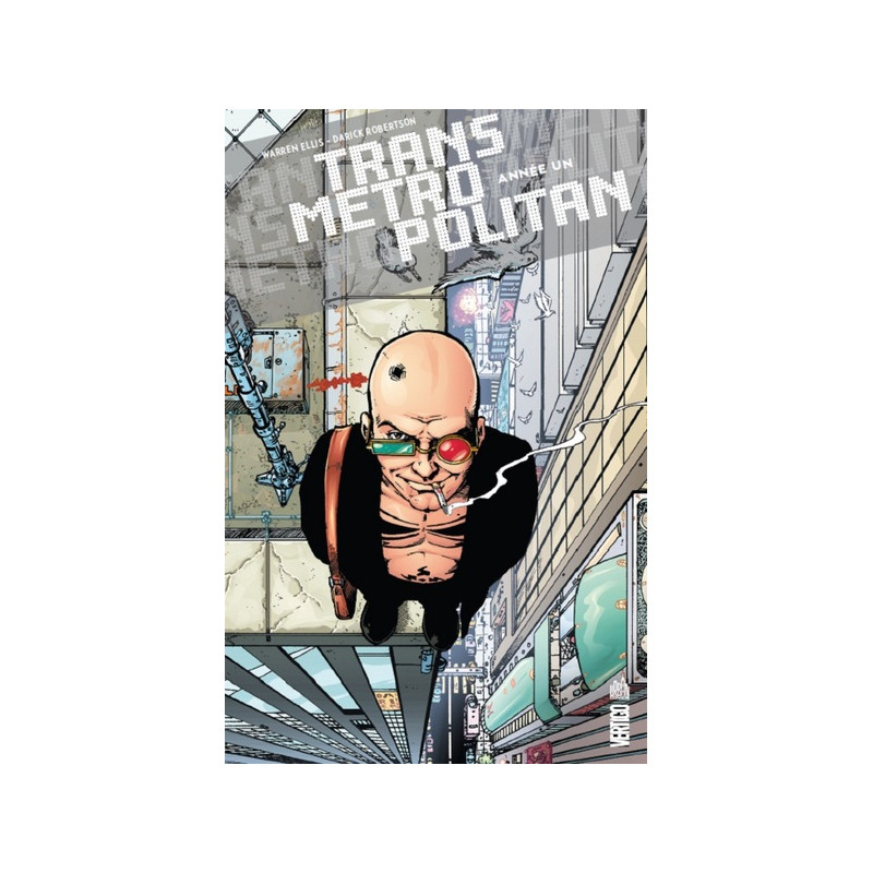 TRANSMETROPOLITAN - Tome 1