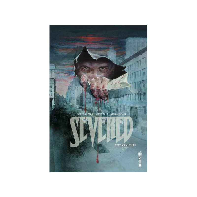 SEVERED, DESTINS MUTILÉS - Tome 0