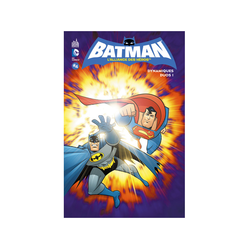 BATMAN L'ALLIANCE DES HEROS T4