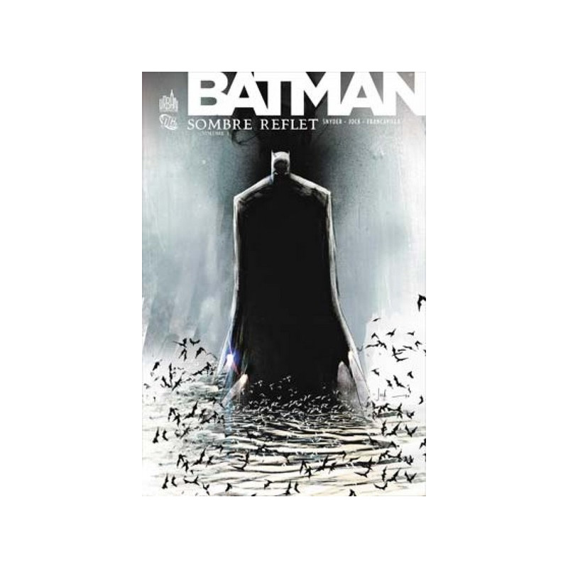 BATMAN SOMBRE REFLET T1
