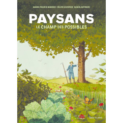 Paysans, le champ des...