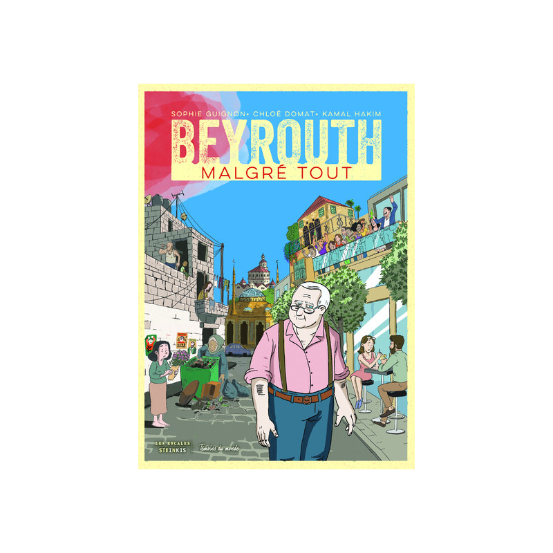 Beyrouth, malgré tout