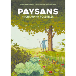 Paysans, le champ des...