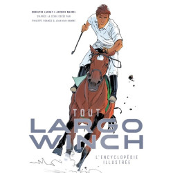 LARGO WINCH, L'ENCYCLOPEDIE...