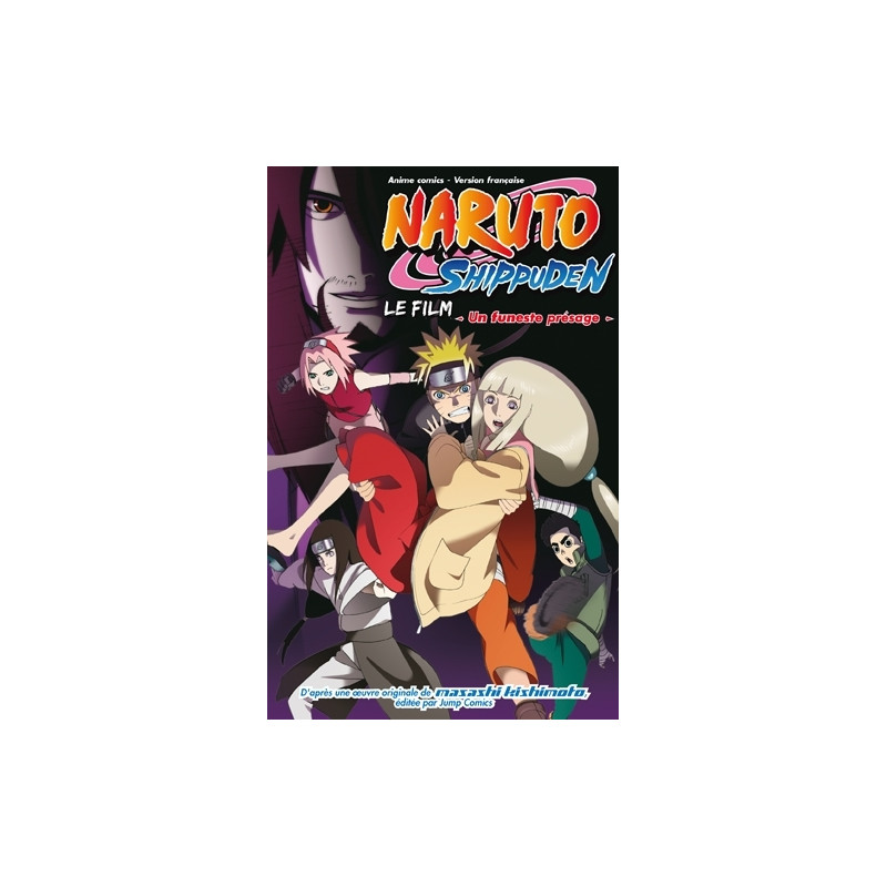 Naruto Shippuden, le film - Un funeste présage - Un funeste présage