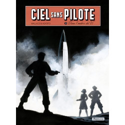 Ciel sans pilote - Tome 3 -...