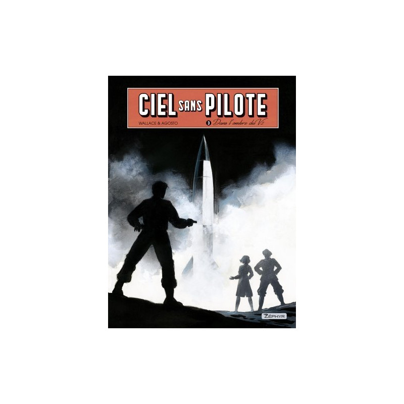 Ciel sans pilote - Tome 3 - Dans l'ombre du V2 T3/3