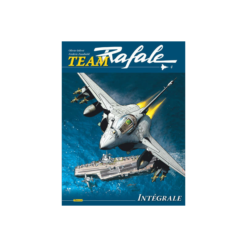 Team Rafale Intégrale - Tome 4