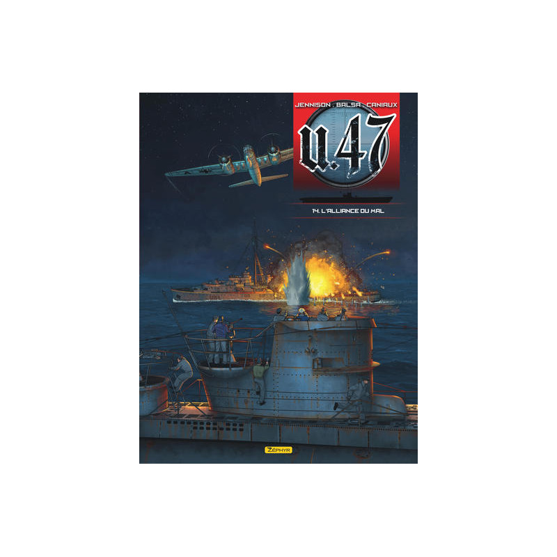 U-47 - Tome 14 - L'alliance du mal