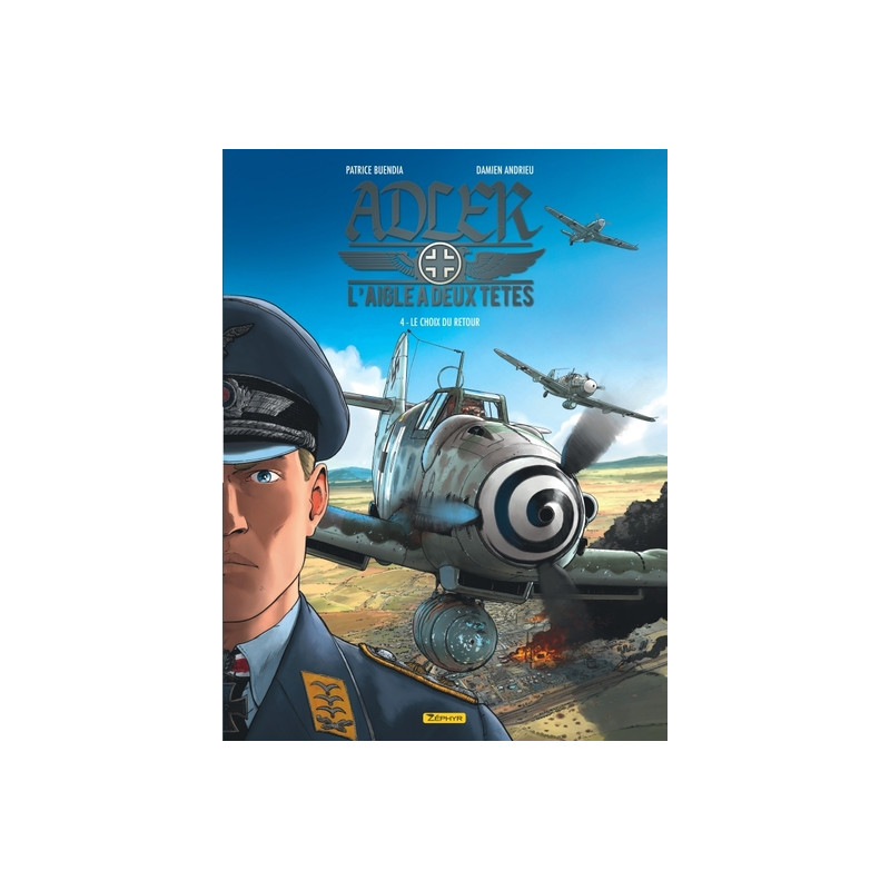 Adler, l'aigle à deux têtes - Tome 4 - Le choix du retour