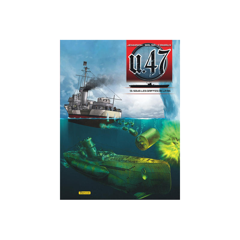 U-47 - Tome 13 - Sous les griffes de la SS