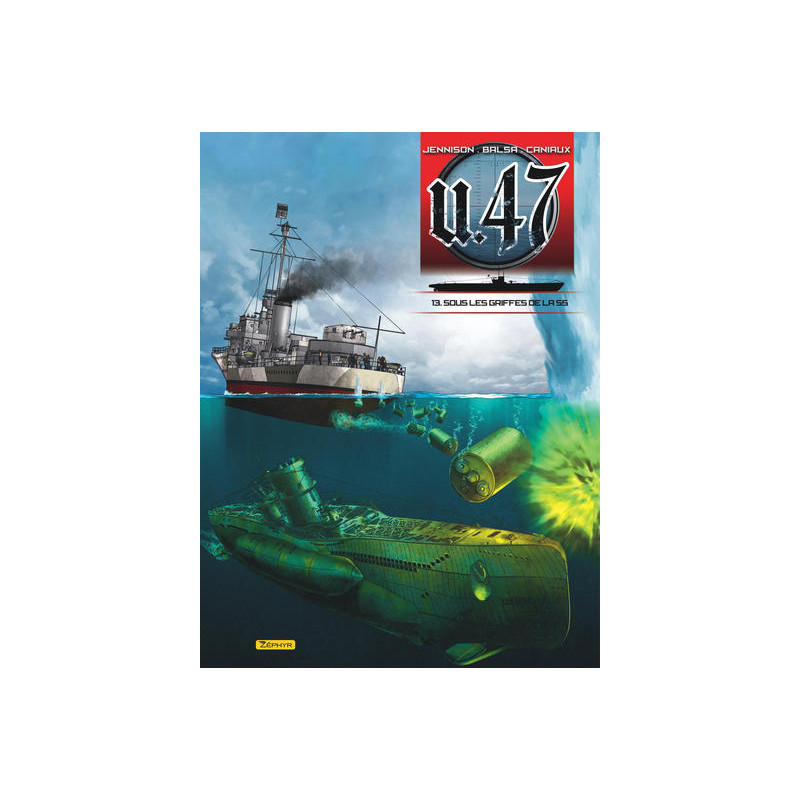 U-47 - Tome 13 - Sous les griffes de la SS (Document)