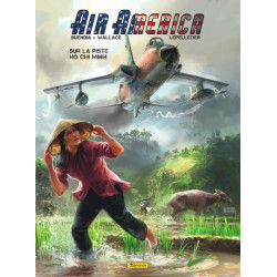 Air America - Tome 1 - Sur...