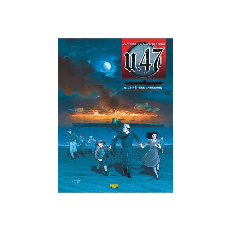 U-47 - Tome 6 - L'Amérique en guerre