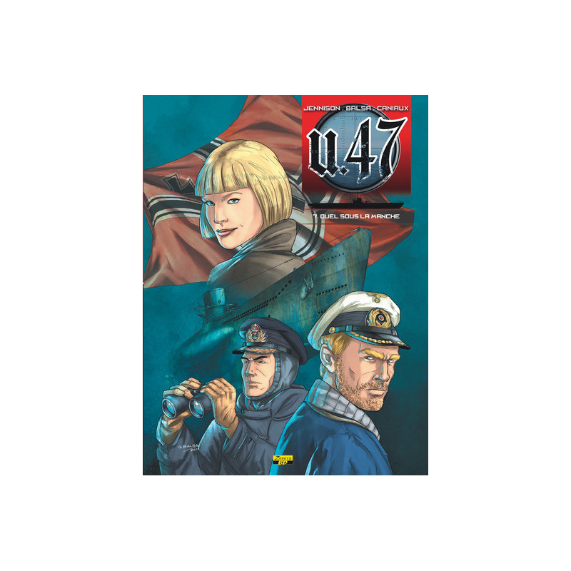 U-47 - Tome 7 - Duel sous la Manche (Doc)