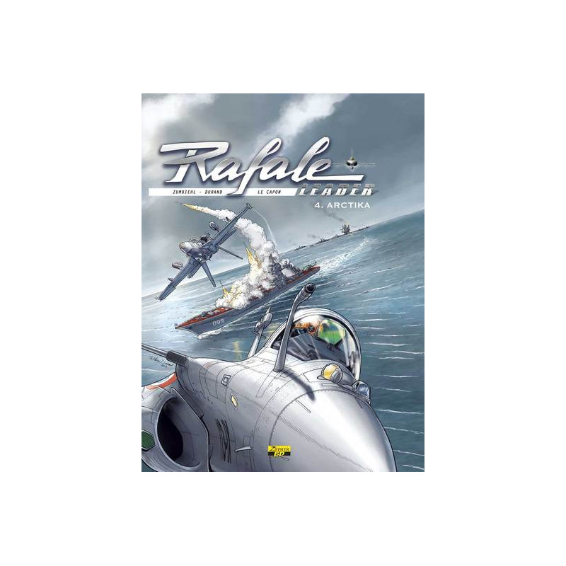 Rafale Leader - Tome 4 - Arctika