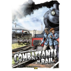 Combattants du rail - Tome...