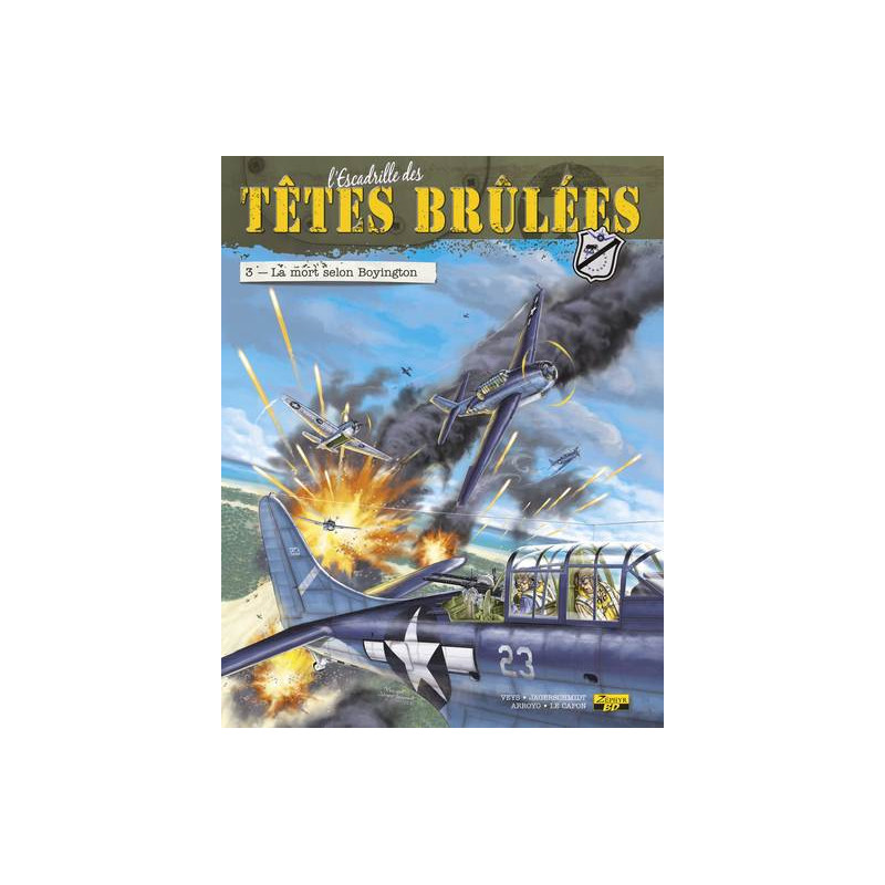 L'Escadrille des Têtes Brûlées - Tome 3 - La mort selon Boyington  (Ex-Libris)