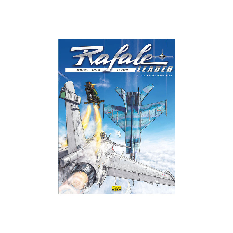 Rafale Leader - Tome 2 - Le 3ème MIG