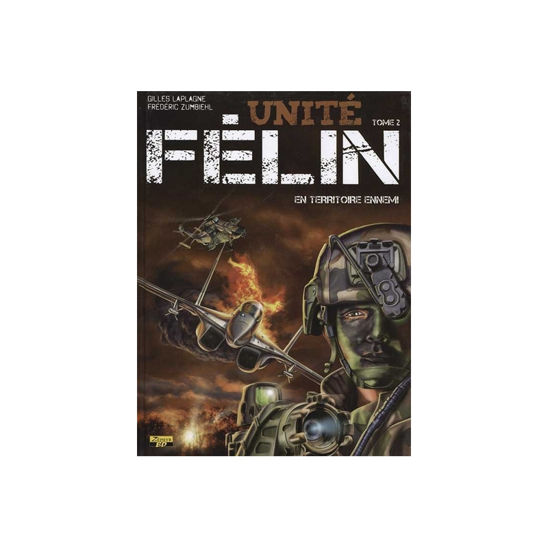 Unité Félin - Tome 2 - En territoire ennemi