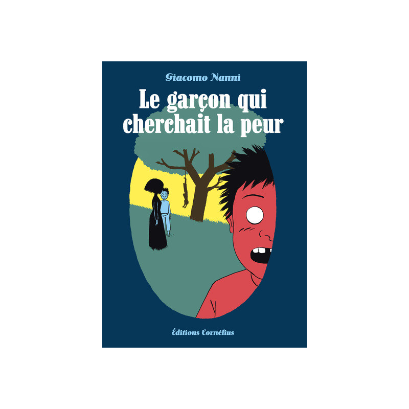 Le garçon qui cherchait la peur
