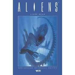 Aliens, Livre Deux -...