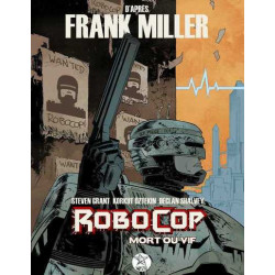 Robocop : Mort ou Vif Tome 01