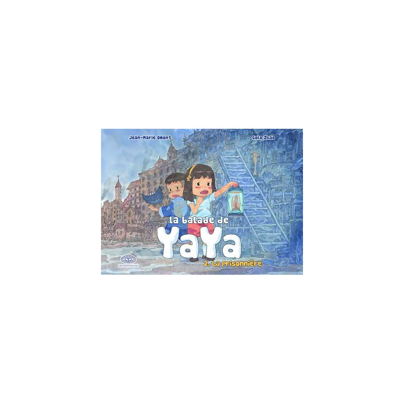 La balade de Yaya, tome 2. La prisonnière