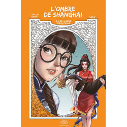 L'OMBRE DE SHANGAI T3 - UNE...