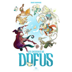 LES DESSOUS DE DOFUS