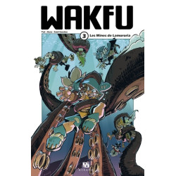 WAKFU MANGA T03 LES MINES...