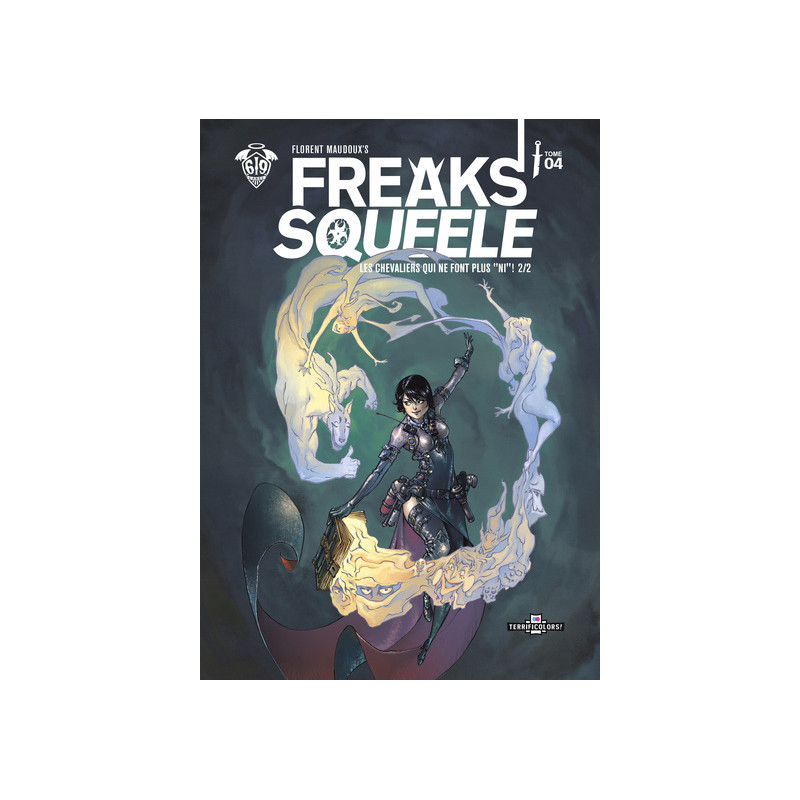 FREAKS' SQUEELE EDITION COULEUR T04 LES CHEVALIERS QUI NE FONT PLUS NI 2/2