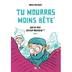 TU MOURRAS MOINS BETE T02...
