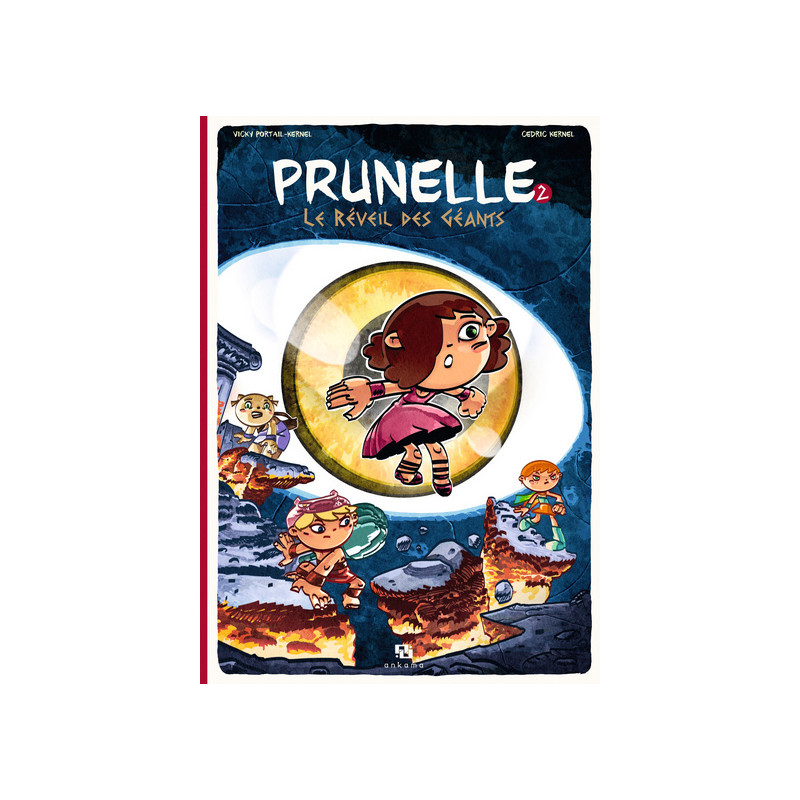 Prunelle - Tome 2 - LE REVEIL DES GEANTS