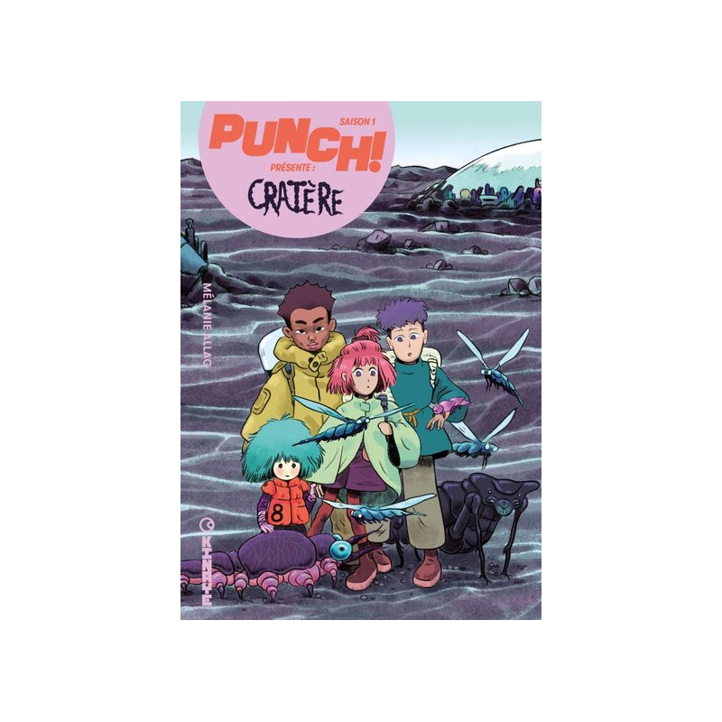 Punch ! Saison 1 - Tome 3 - Cratère