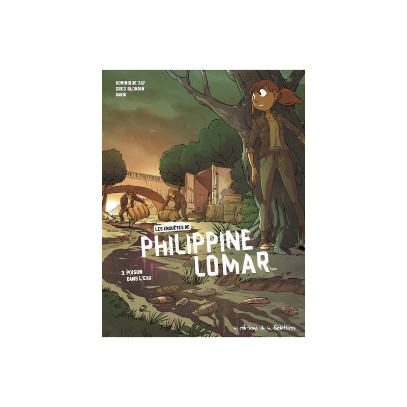 Les Enquêtes de Philippine Lomar - Tome 3 - Poison dans l'eau