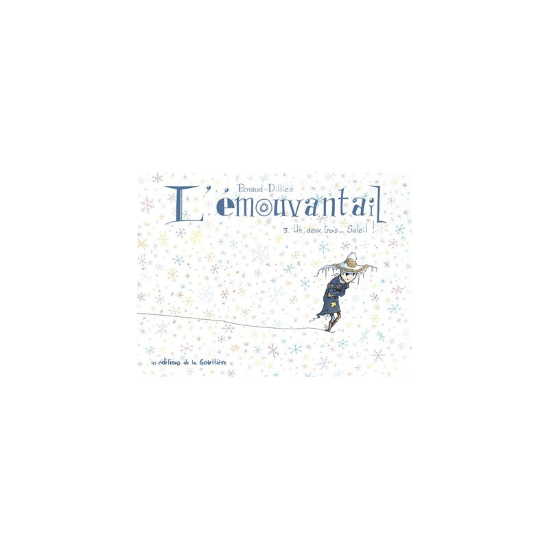 L'Émouvantail - Tome 3 - Un, deux, trois soleil !