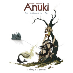 Anuki - Tome 9 - L'eau et...