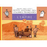 Petite histoire des colonies françaises 2 : L'Empire