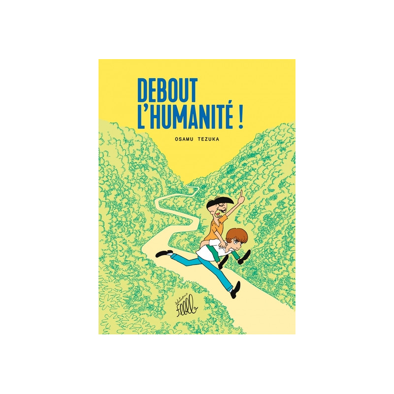 Debout l'humanité !