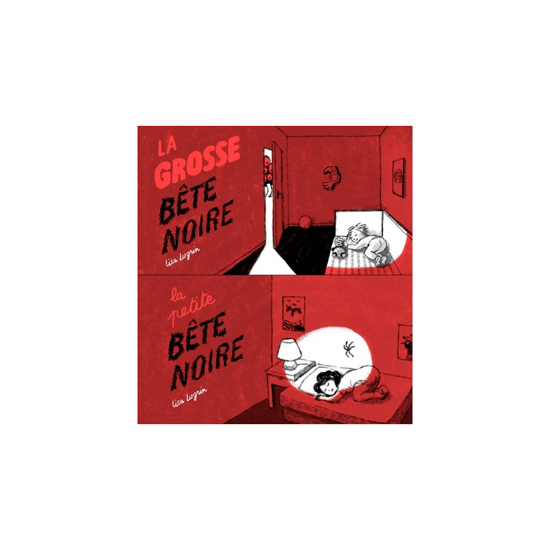 LA PETITE BETE NOIRE / LA GROSSE BETE NOIRE