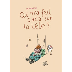 QUI M'A FAIT CACA SUR LA...