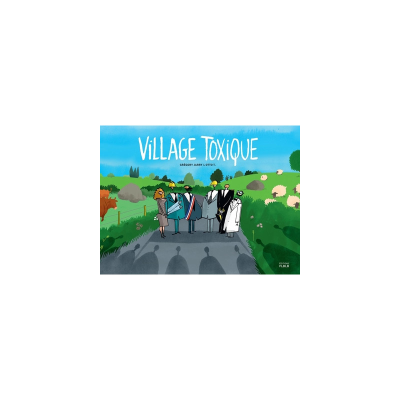 VILLAGE TOXIQUE