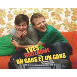 YVES ET GUILLAUME - UN GARS...