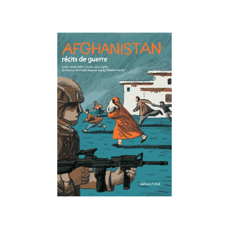 AFGHANISTAN, RECITS DE GUERRE